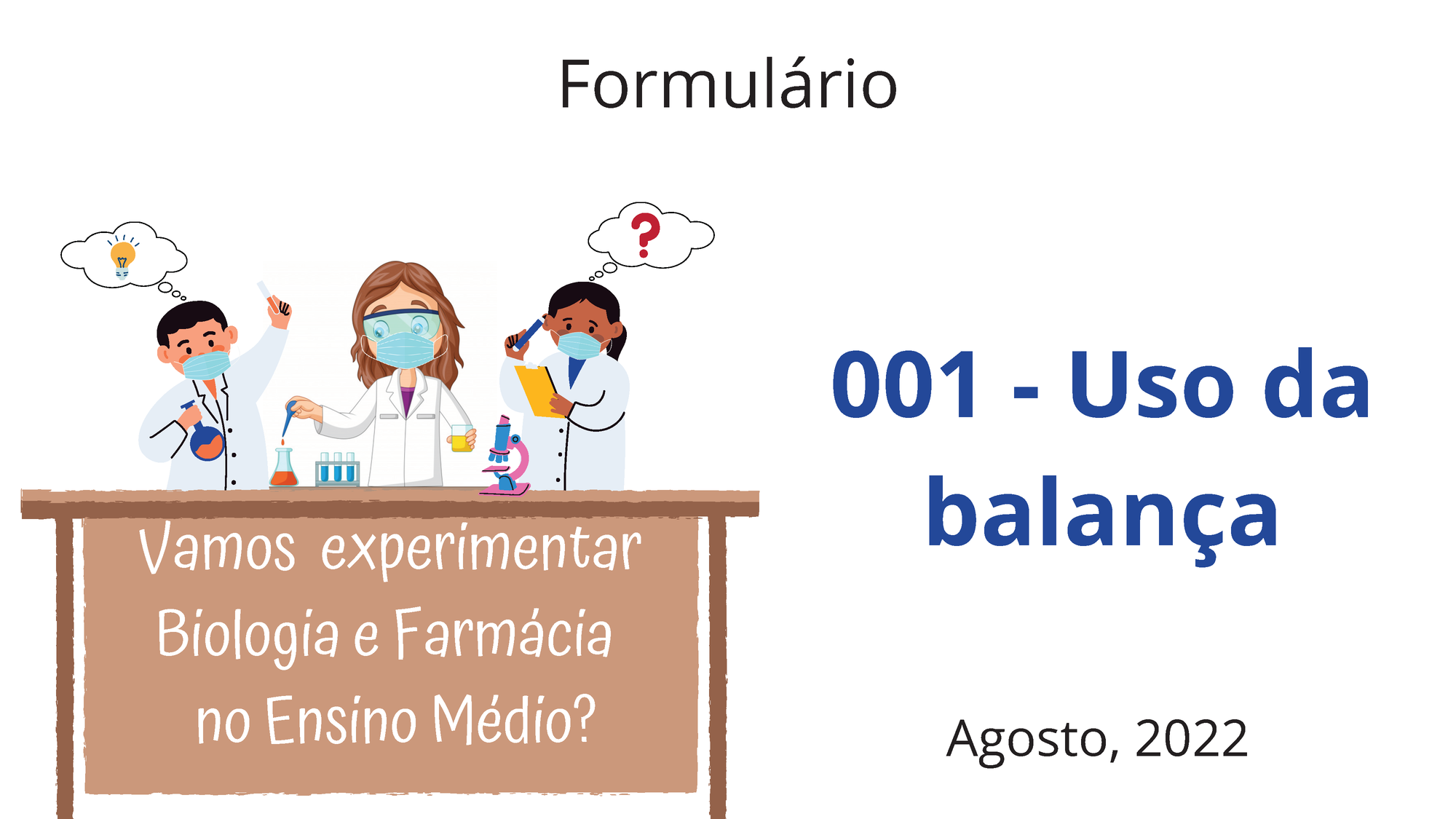 Formulário uso da balança - Agosto